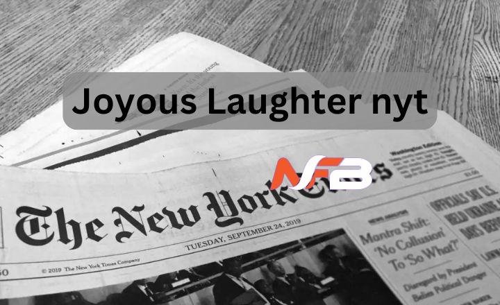 Joyous laughter nyt