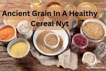 ancient grain in a healthy cereal nyt