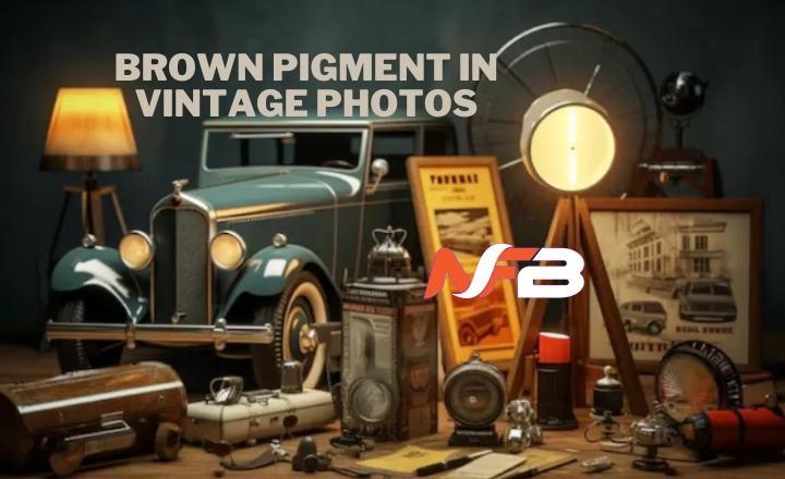 Brown pigment in vintage photos