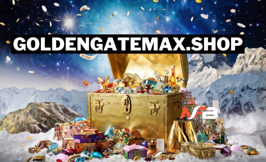  GoldenGateMax.shop