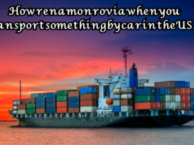 rena monrovia when you transport something by car ...