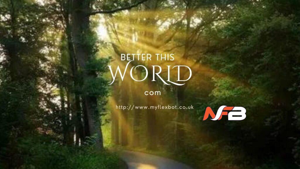 BetterThisWorld com