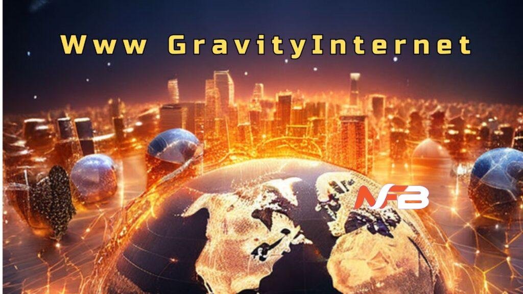 Www GravityInternetnet