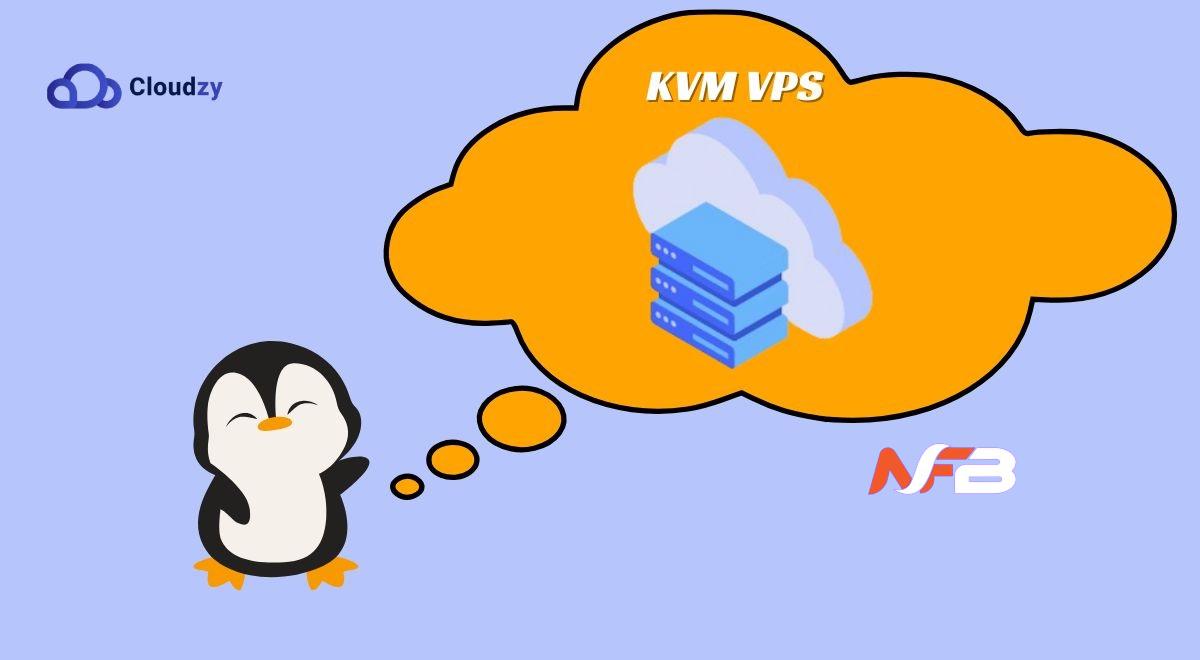 Why KVM VPS is the Best Choice for Your Business Needs
