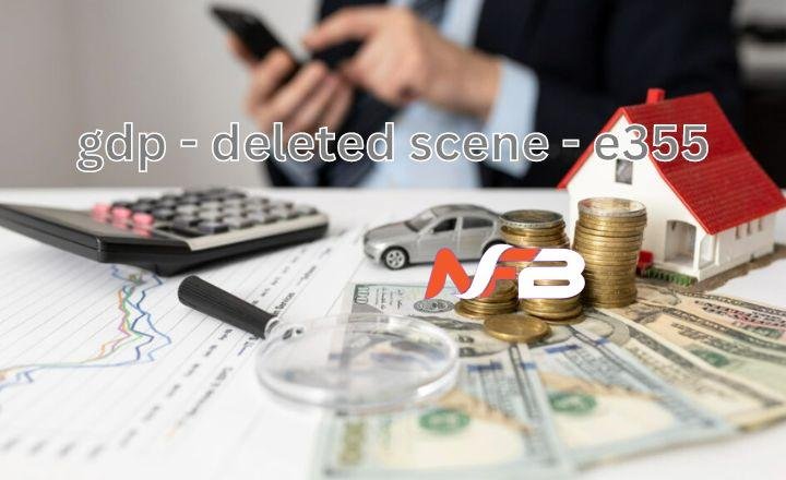 gdp - deleted scene - e355