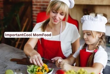 ImportantCool MomFood