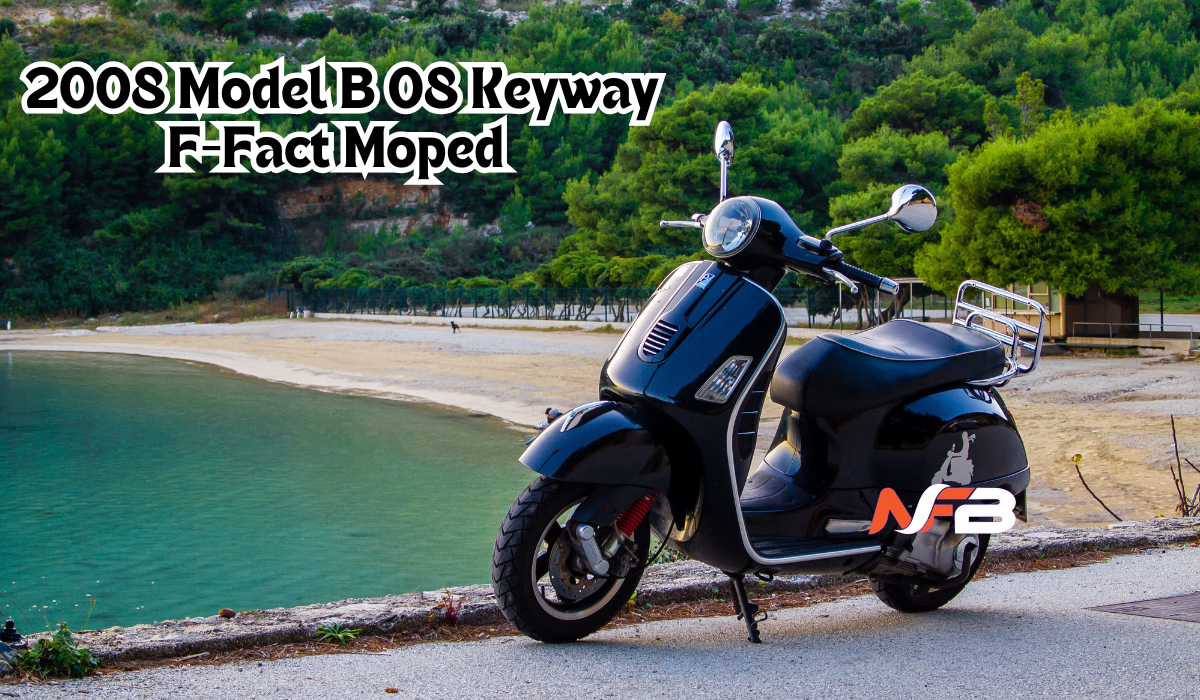 2008 model b 08 keyway f-fact moped