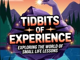 Tidbits of experience