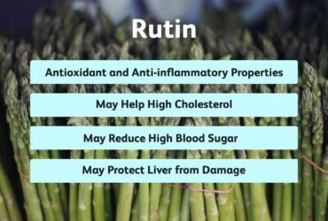 The Role of Rutin in Health: The Natural Flavonoid with Awesome Health Benefits