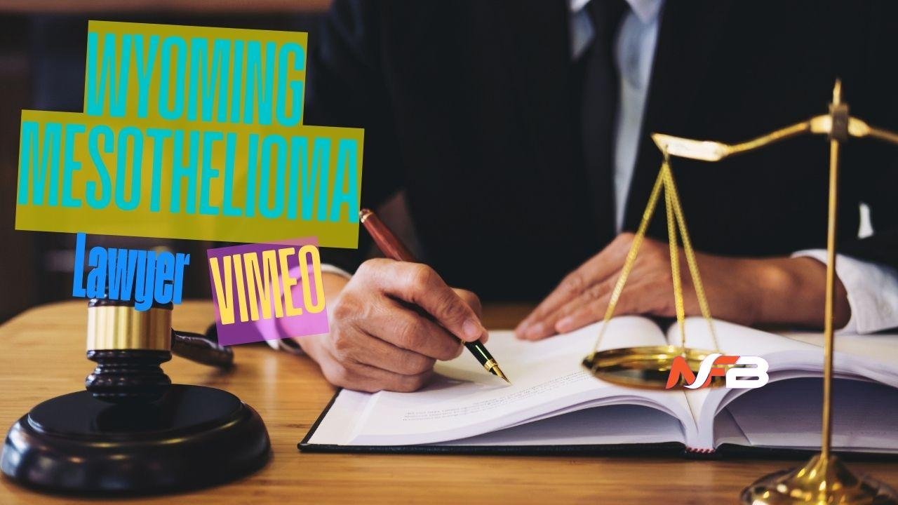 Wyoming mesothelioma lawyer vimeo