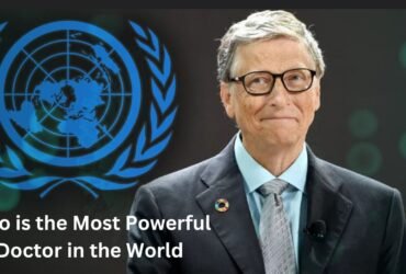 Who is the most powerful doctor in the world