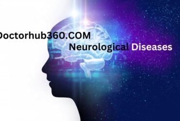 doctorhub360.com neurological diseases
