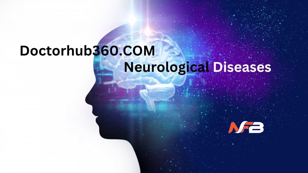 doctorhub360.com neurological diseases