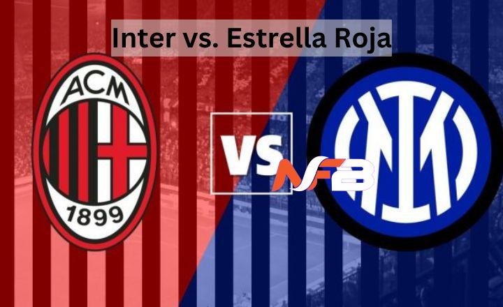 Inter vs. Estrella Roja