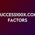 success100x.com Factors