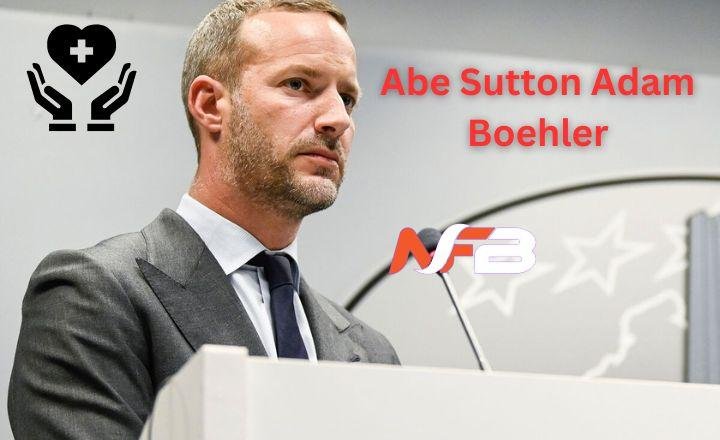 Abe Sutton Adam Boehler