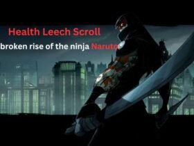 Health Leech Scroll is broken rise of the ninja Naruto